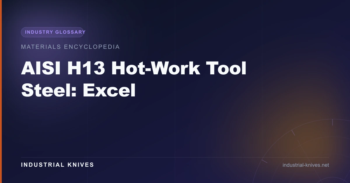AISI H13 Hot-Work Tool Steel