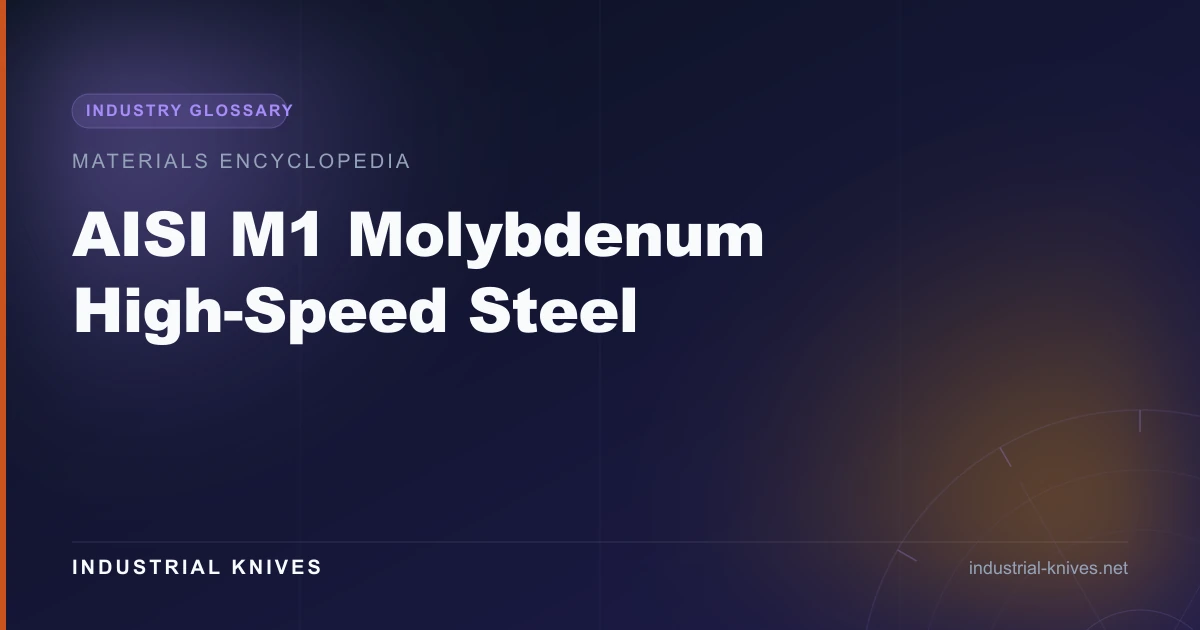 AISI M1 Molybdenum High-Speed Steel